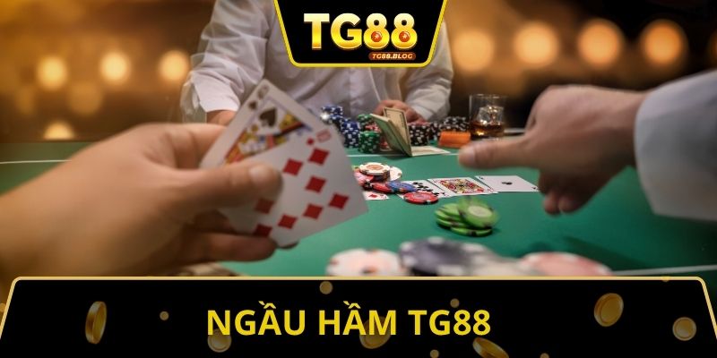 Ngầu Hầm TG88 - Cách Chơi Và Những Mẹo Anh Em Nên Biết