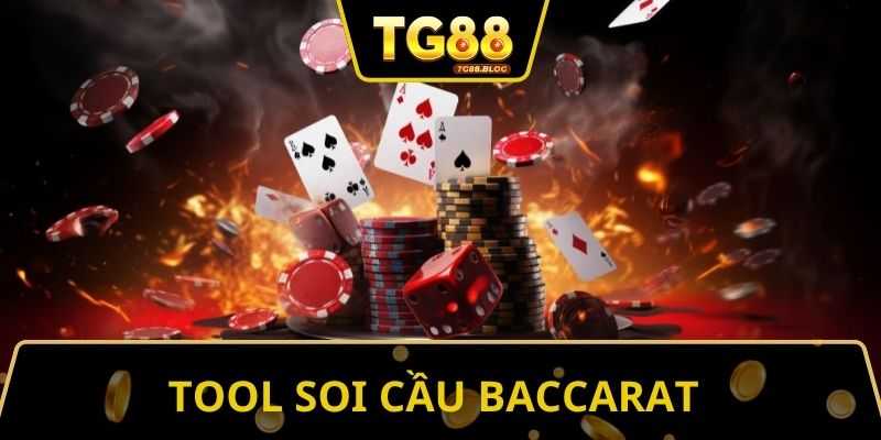 Tool Soi Cầu Baccarat Hiệu Quả Và Cách Sử Dụng Cho Bet Thủ